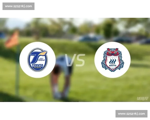 群马温泉迎战大分三神日乙赛场焦点对决前瞻与实战看点深度剖析