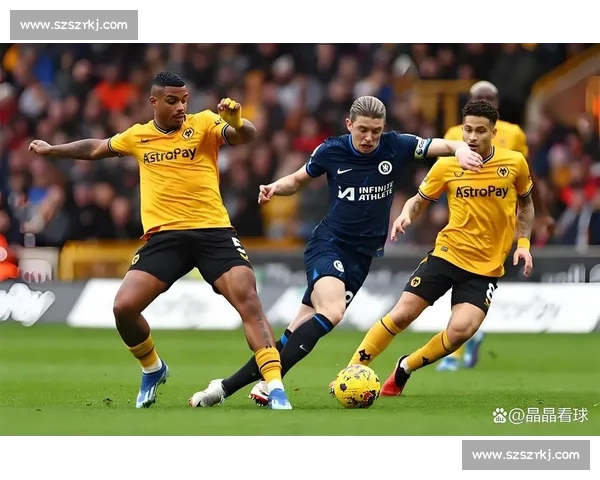 英超焦点战切尔西迎战利兹联争四形势迎关键考验主场强强对话悬念拉满